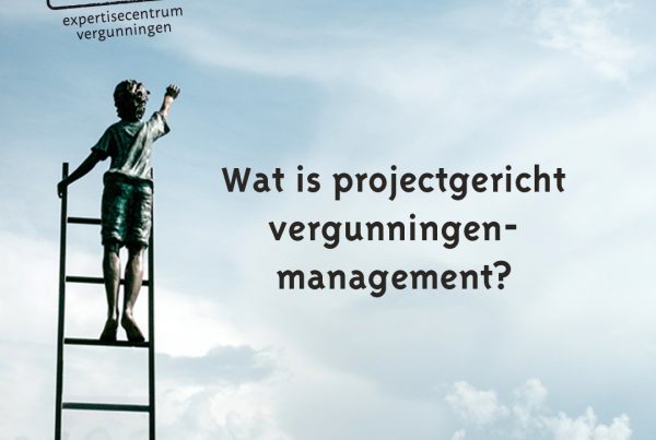 projectgericht vergunningenmanagement
