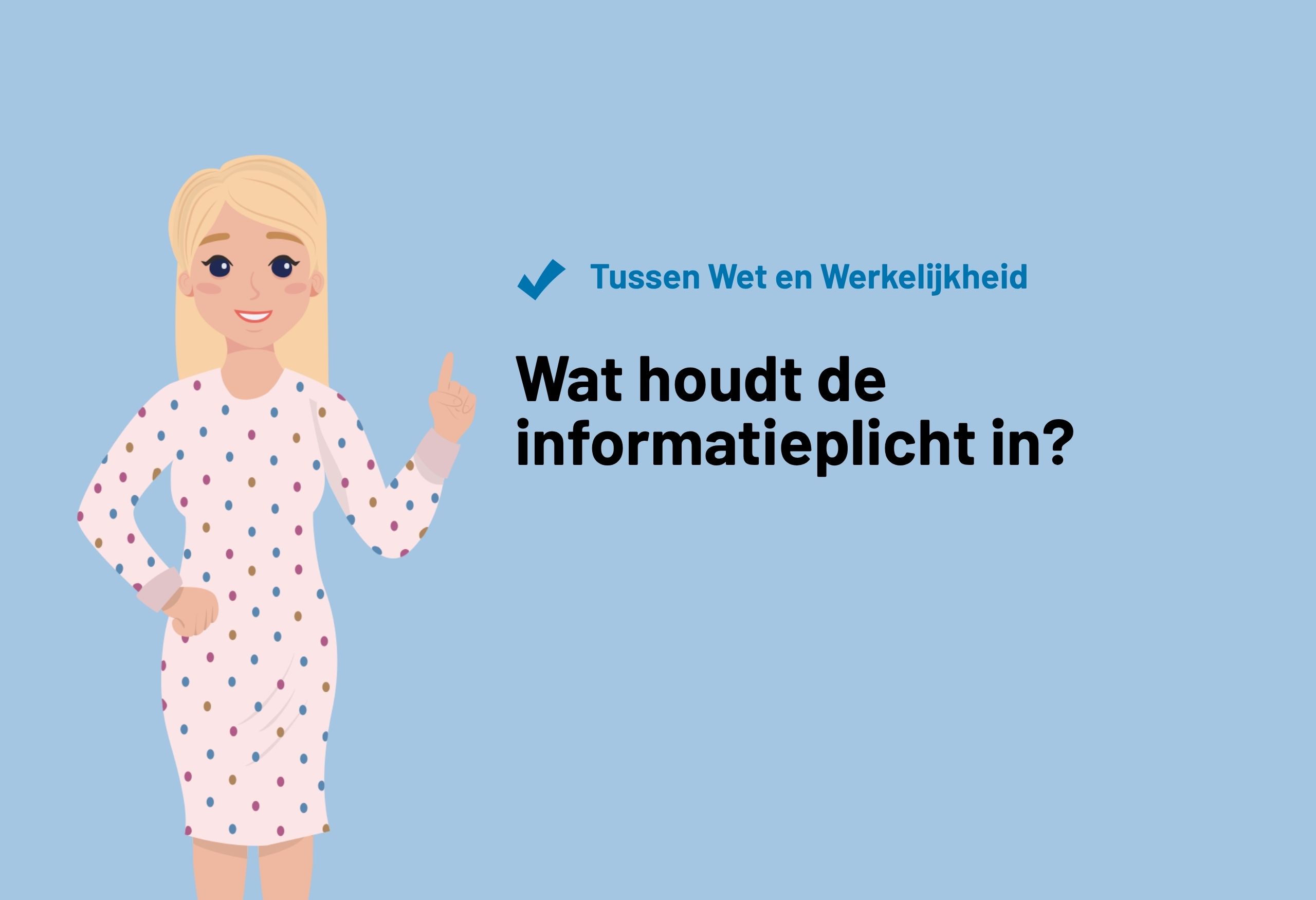 Wat houdt de informatieplicht in?