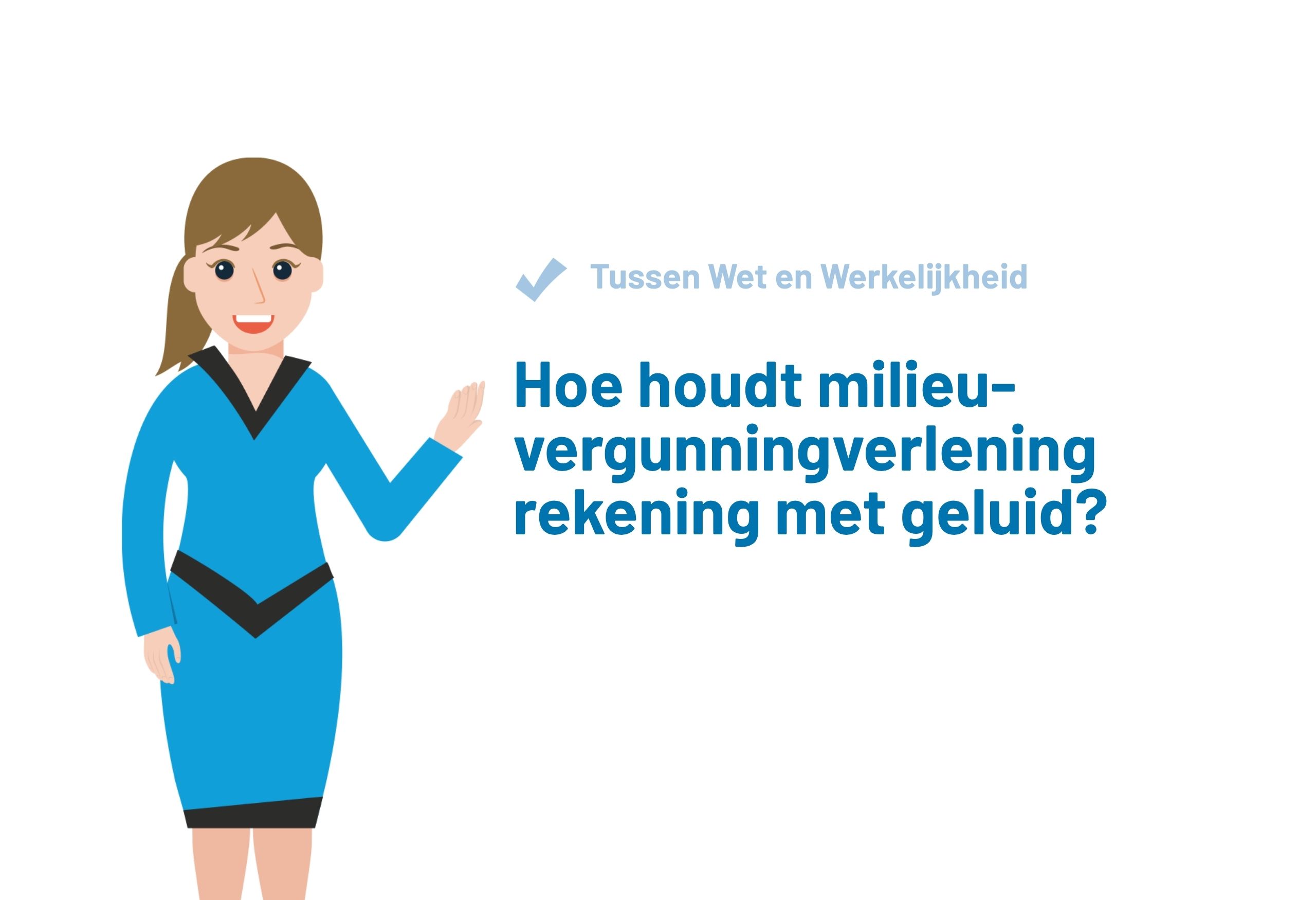 Geluid en milieuvergunningverlening