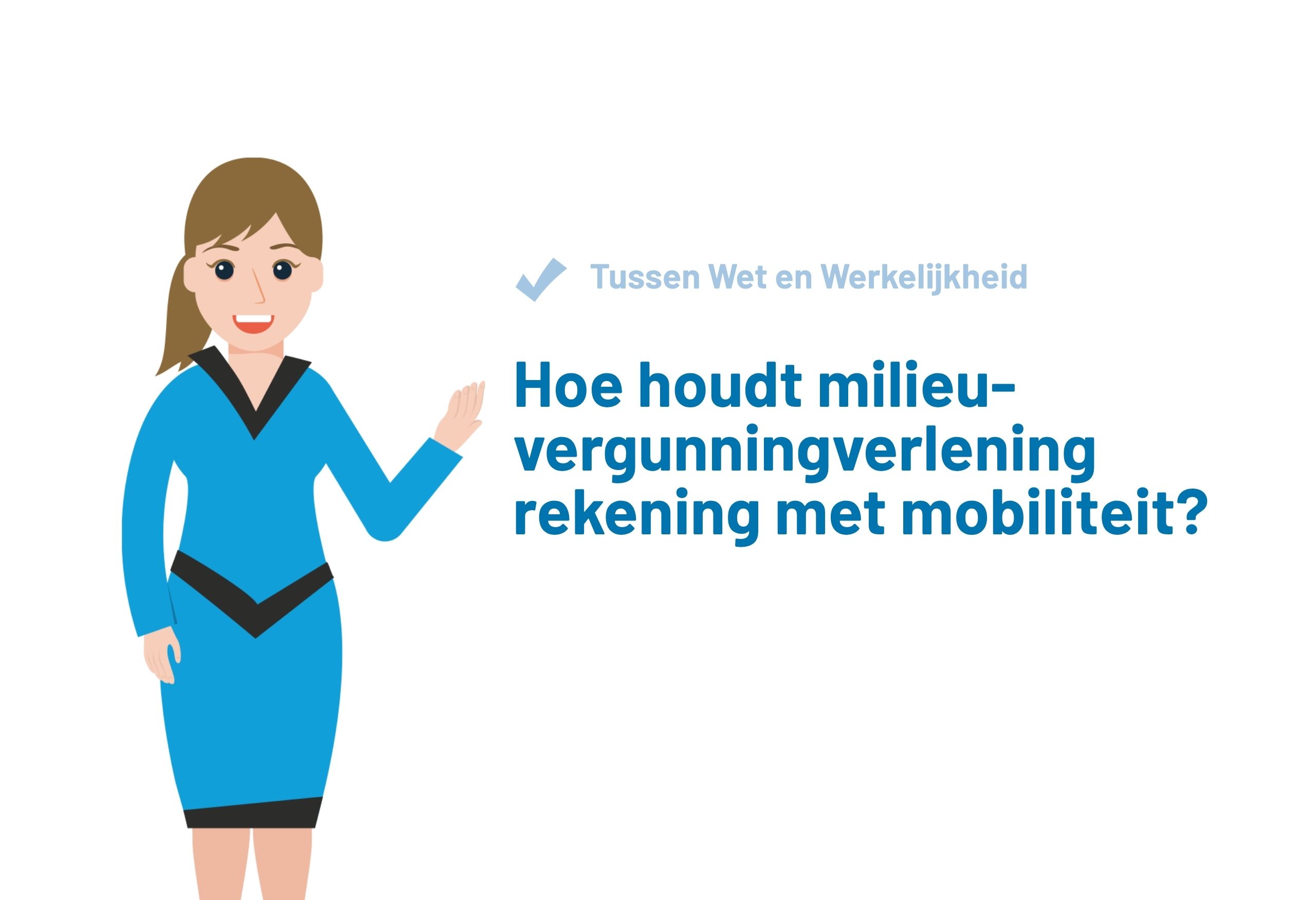 Hoe houdt milieuvergunningverlening rekening met mobiliteit?